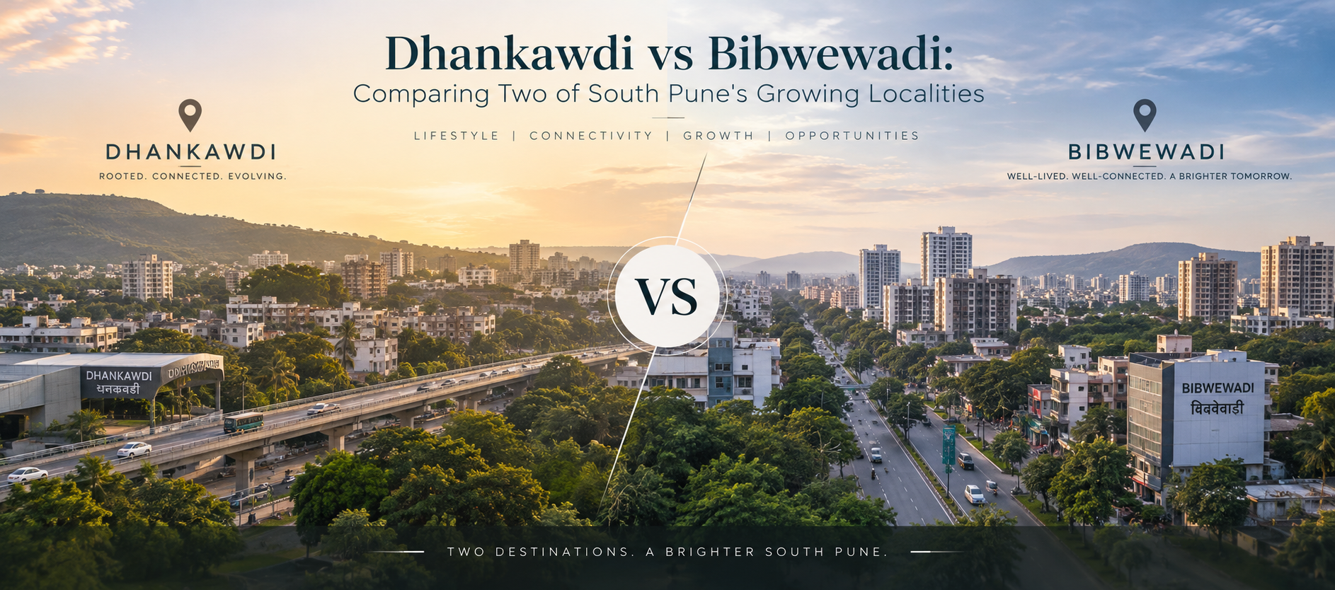 Dhankawdi vs Bibwewadi: Comparing Two of South Pune's Growing Localities